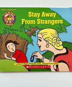 Stay Away from Strangers