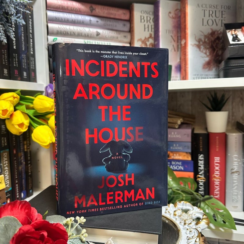 Incidents Around the House