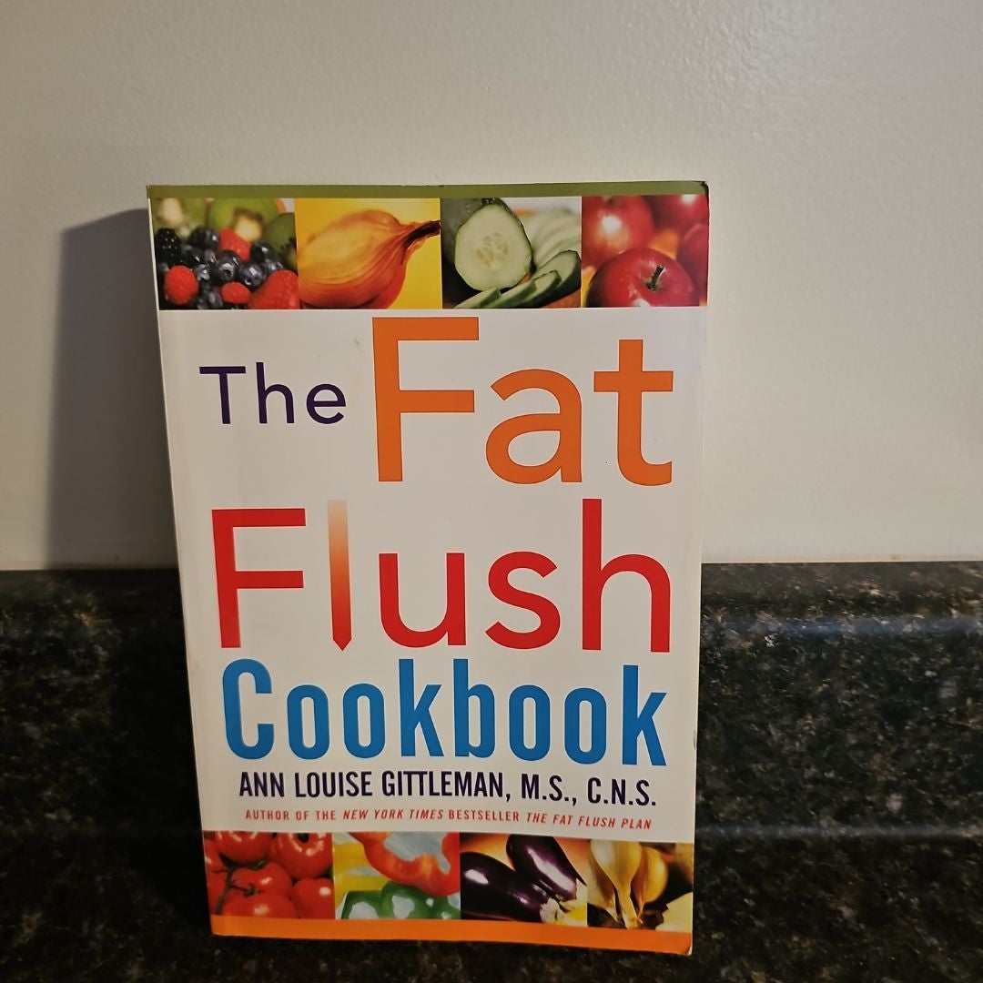 The Fat Flush Cookbook