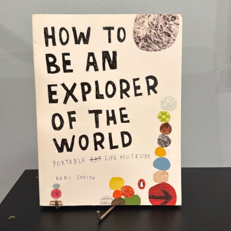 How to Be an Explorer of the World