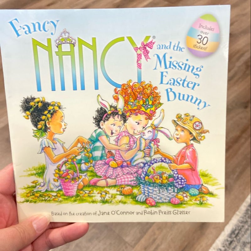 Fancy Nancy and the Missing Easter Bunny