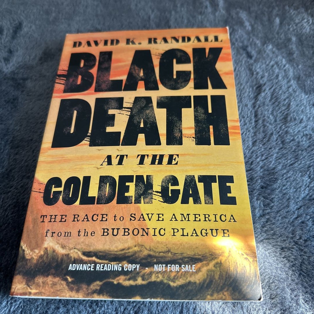 Black Death at the Golden Gate