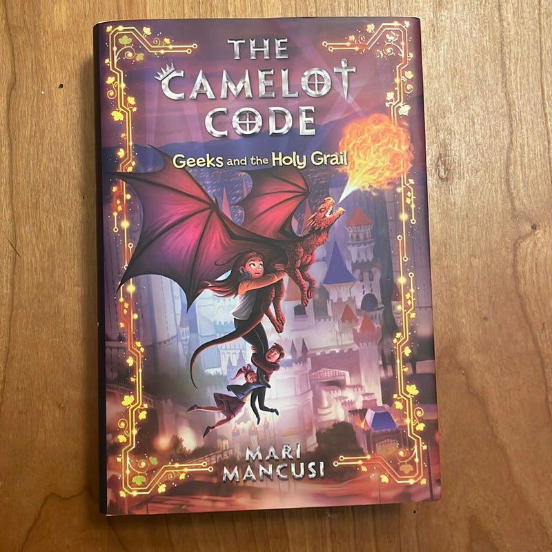 The Camelot Code: Geeks and the Holy Grail