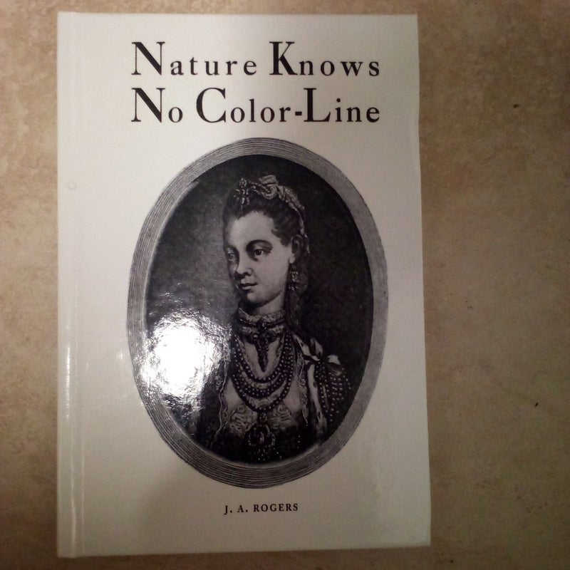 Nature Knows No Color-Line