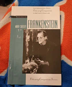 Readings on "Frankenstein"