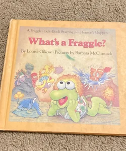 What's a Fraggle?