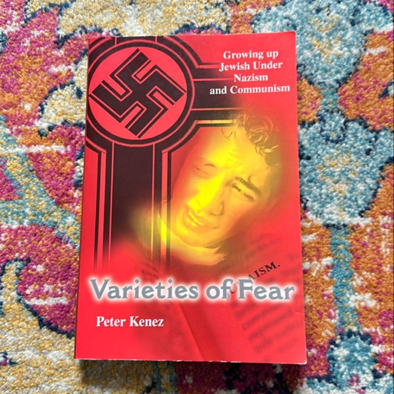 Varieties of Fear