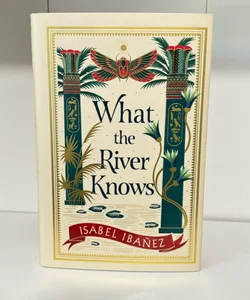 What the river Knows 