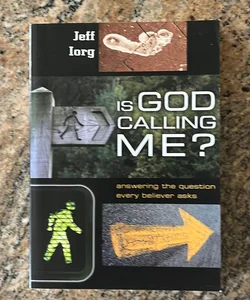 Is God Calling Me?