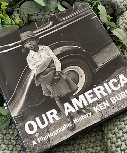 Our America: A Photographic History