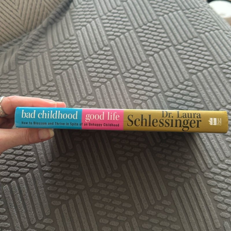 Bad Childhood---Good Life