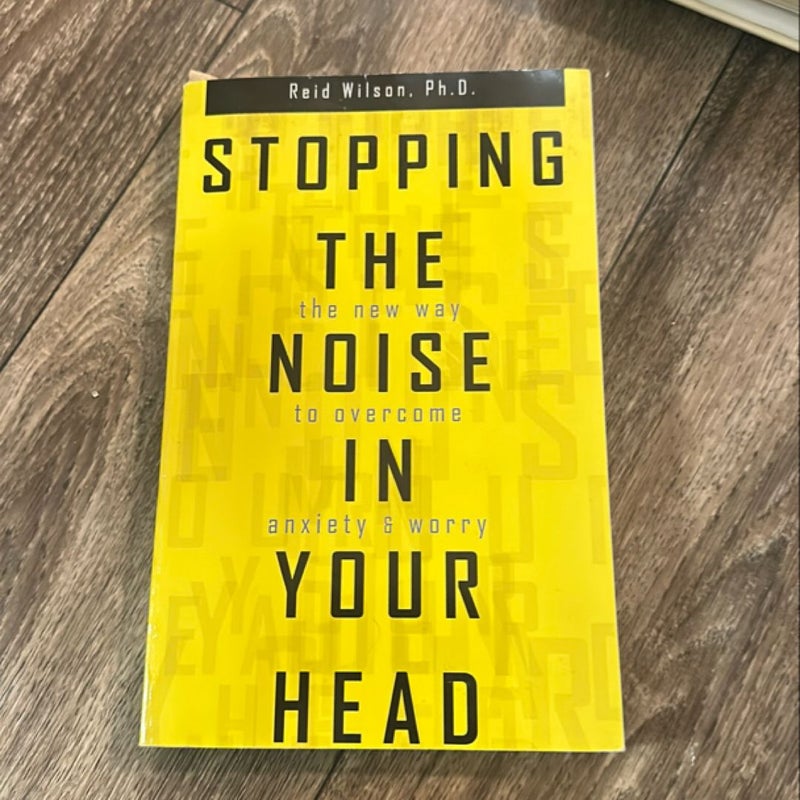 Stopping the Noise in Your Head