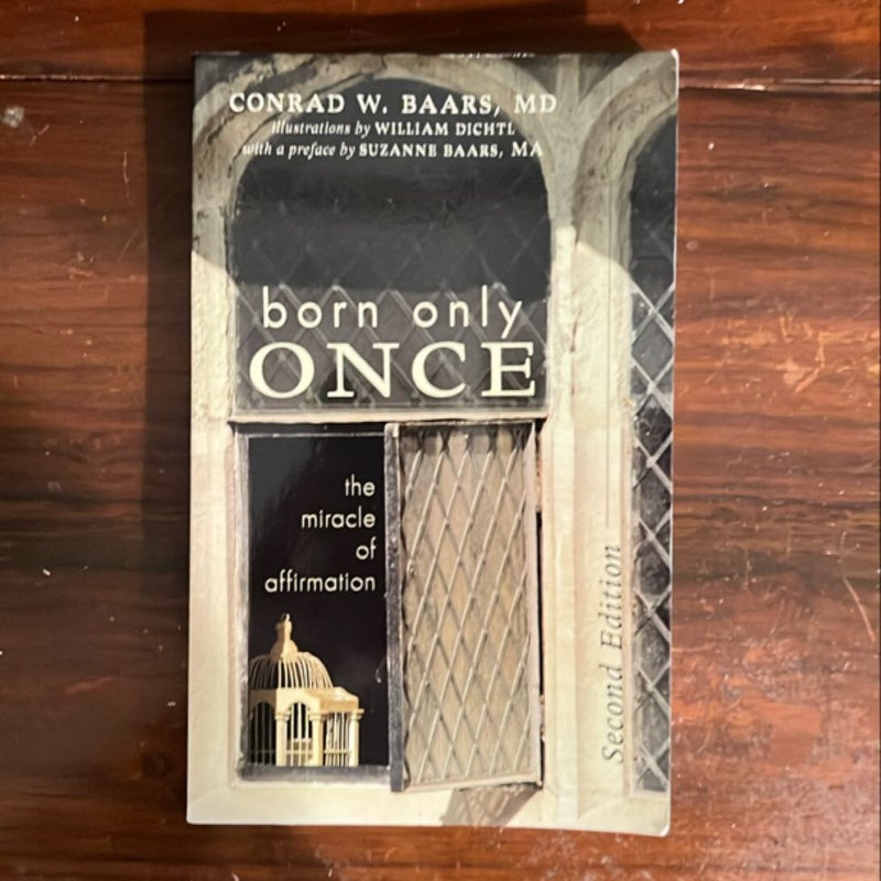 Born Only Once