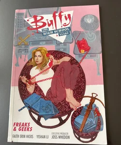 Buffy High School Years Freaks and Geeks
