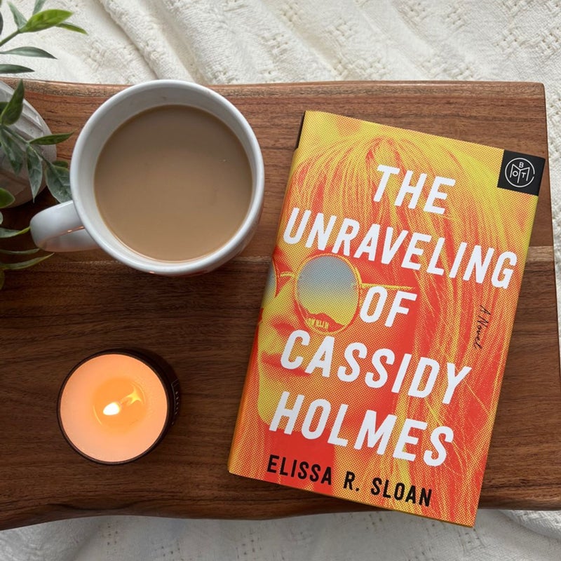 The Unraveling of Cassidy Holmes 