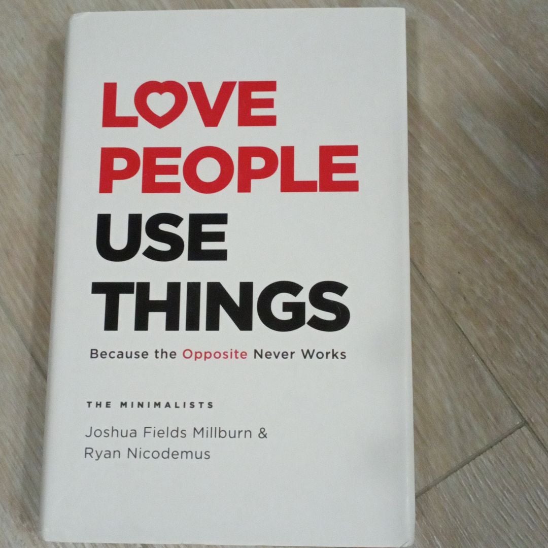 Love People, Use Things