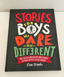 Cuentos para niños Que Se Atreven a Ser Diferentes / Stories for Boys Who Dare to Be Different