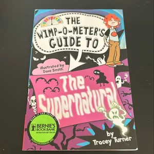 The Wimp-O-Meter's Guide to the Supernatural