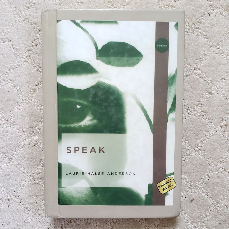 Speak (Everbind Books Edition, 2006)