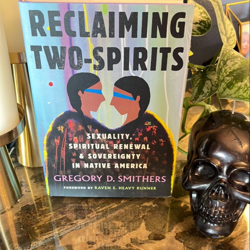Reclaiming Two-Spirits