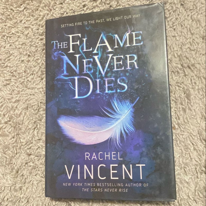 The Flame Never Dies
