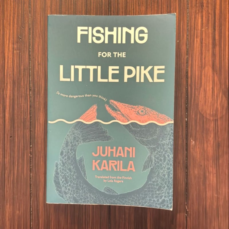 Fishing for the Little Pike