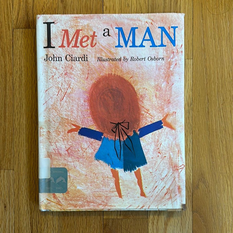 I Met a  Man 