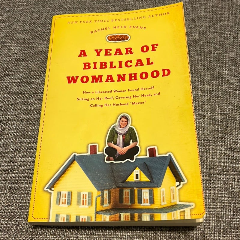 A Year of Biblical Womanhood