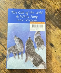 Call of the Wild and White Fang (1992 edition)