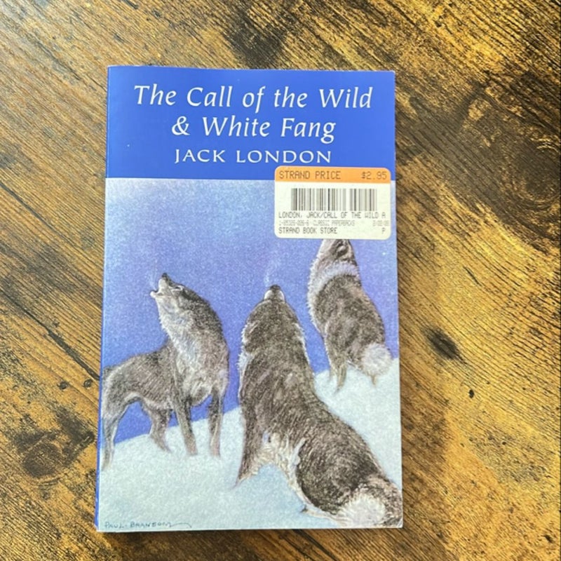 Call of the Wild and White Fang (1992 edition)