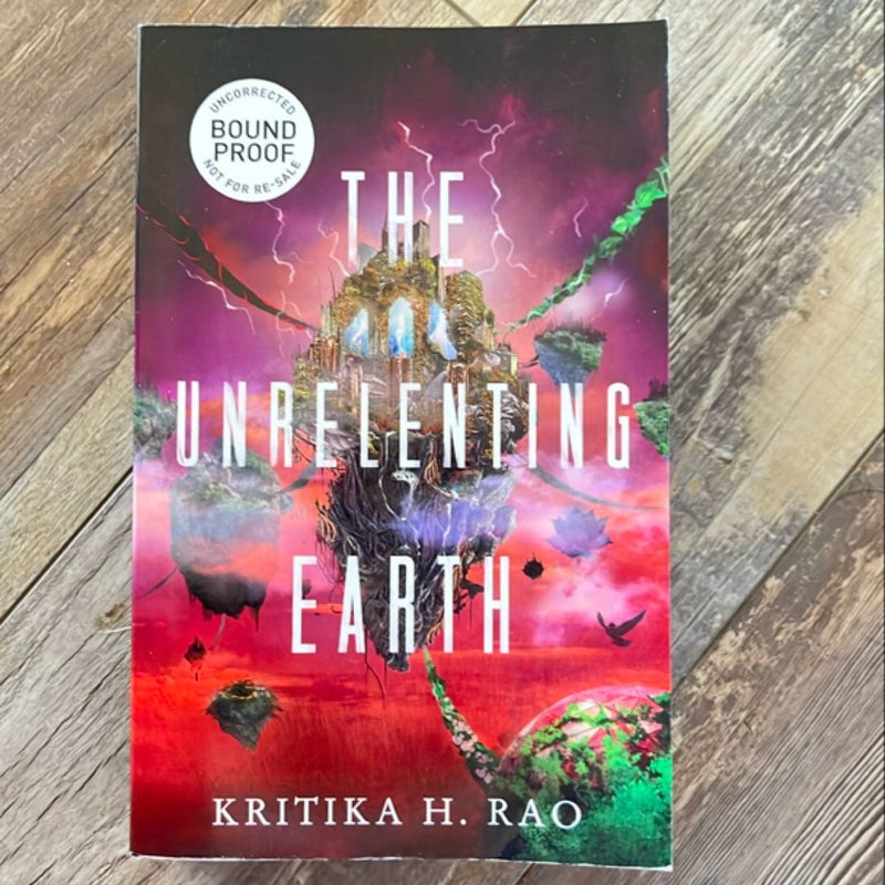 The Unrelenting Earth