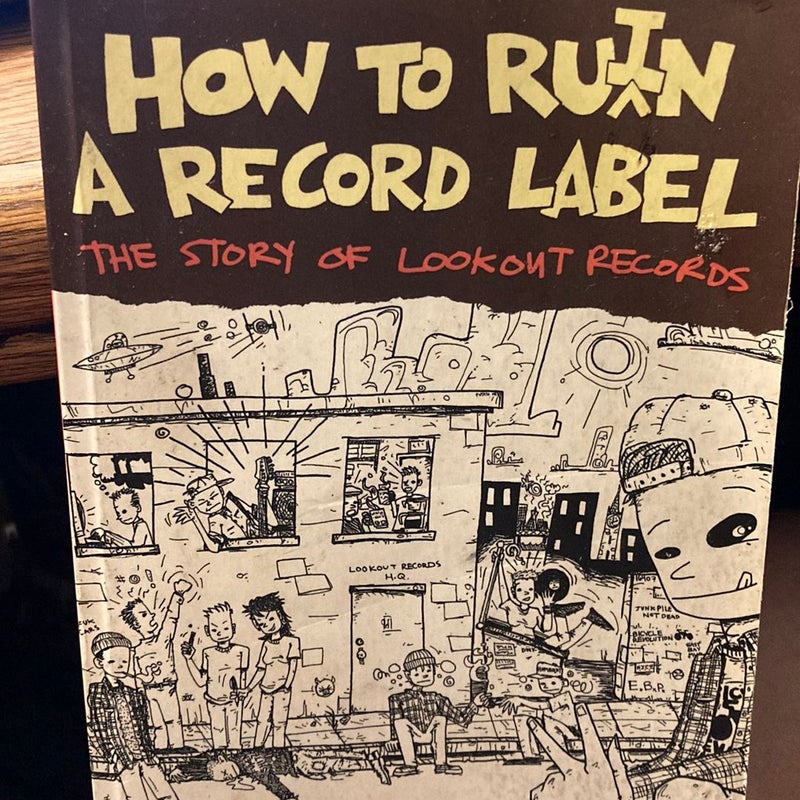 How to Ru(i)n a Record Label