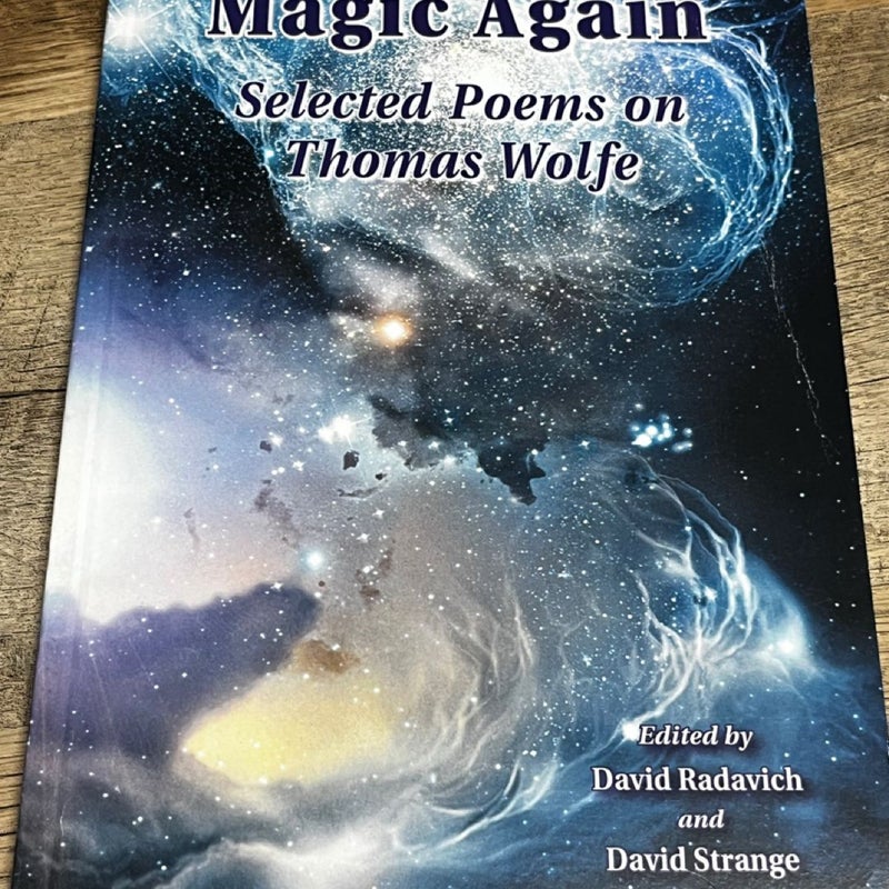 Magic Again Selected Poems on Thomas Wolf