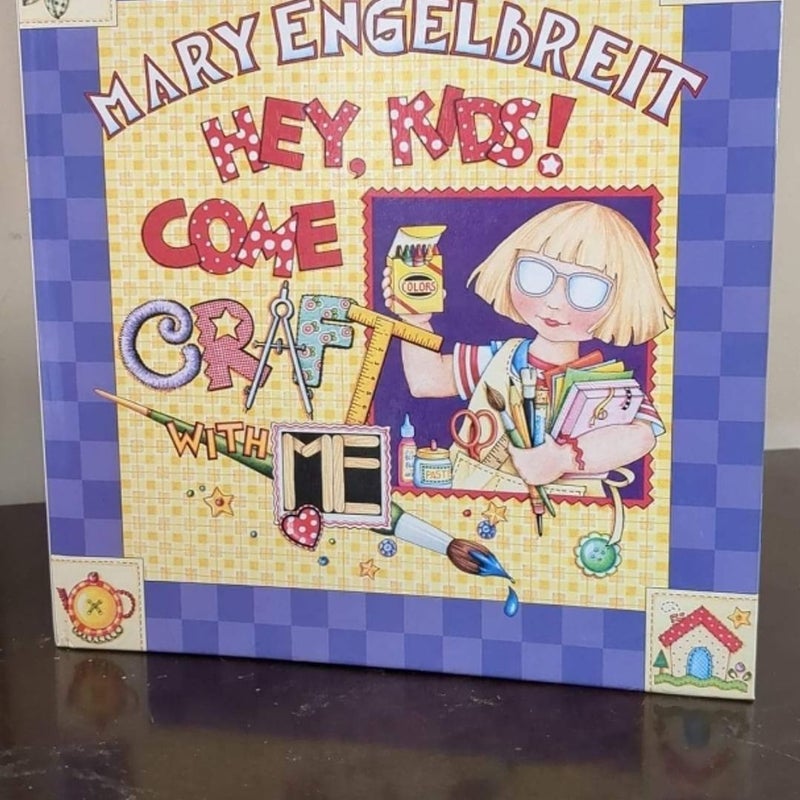 Mary Engelbreit Hey Kids Vome Craft 