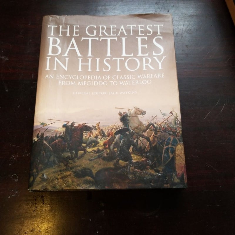 The Greatest Battles in History