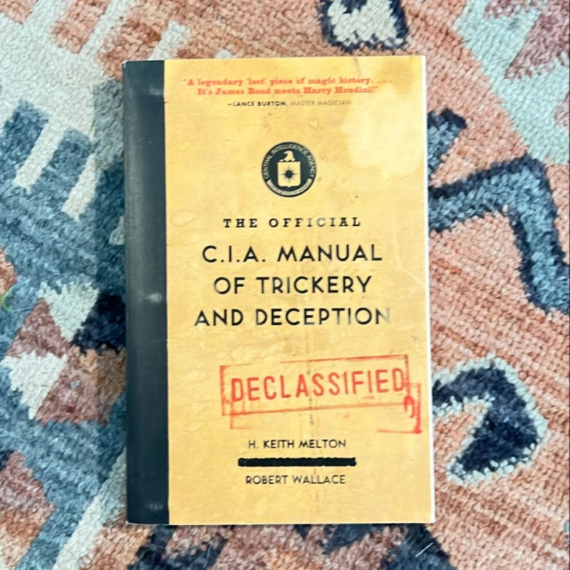 The Official CIA Manual of Trickery and Deception by H. Keith