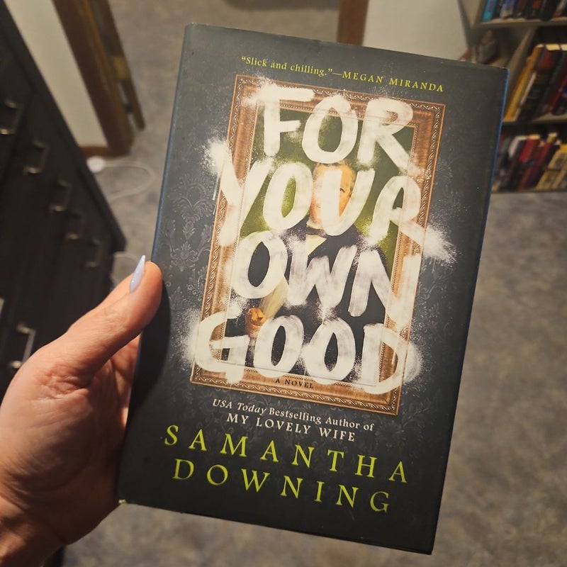 For Your Own Good