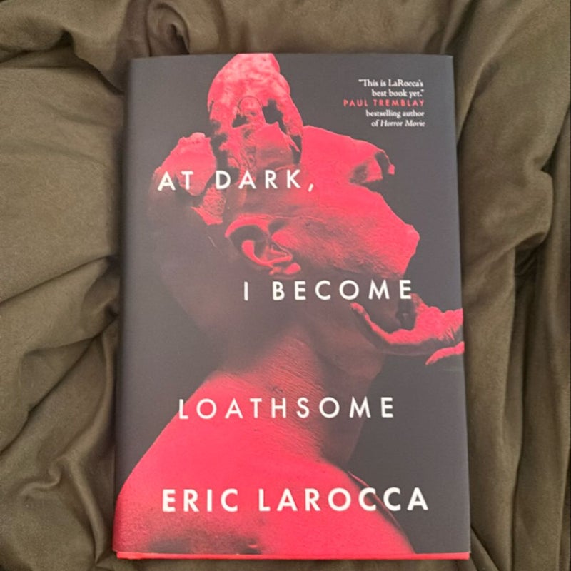 At Dark, I Become Loathsome