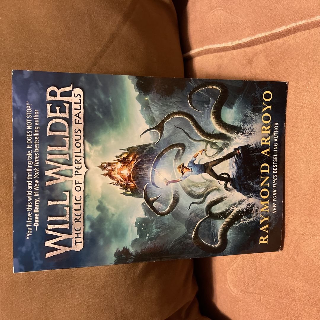 Will Wilder #1: the Relic of Perilous Falls