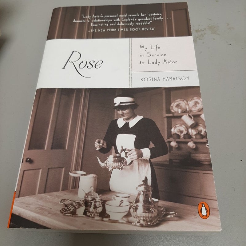 Rose: My Life in Service to Lady Astor