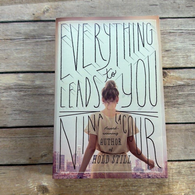 Everything Leads to You-Signed Copy