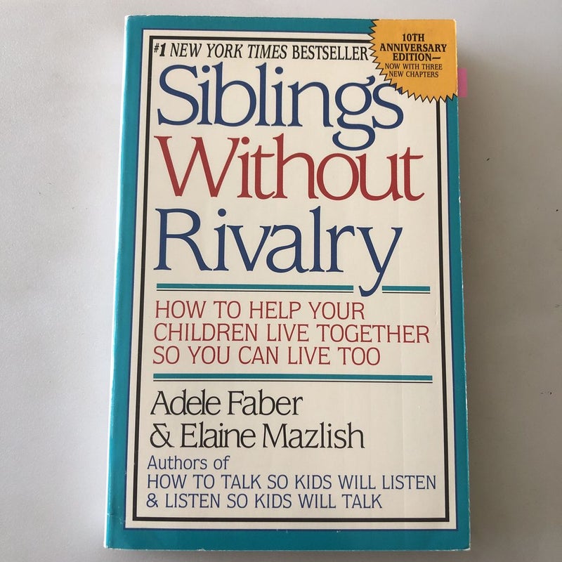 Siblings Without Rivalry