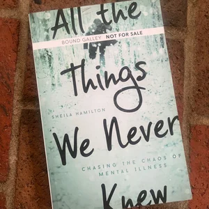 All the Things We Never Knew