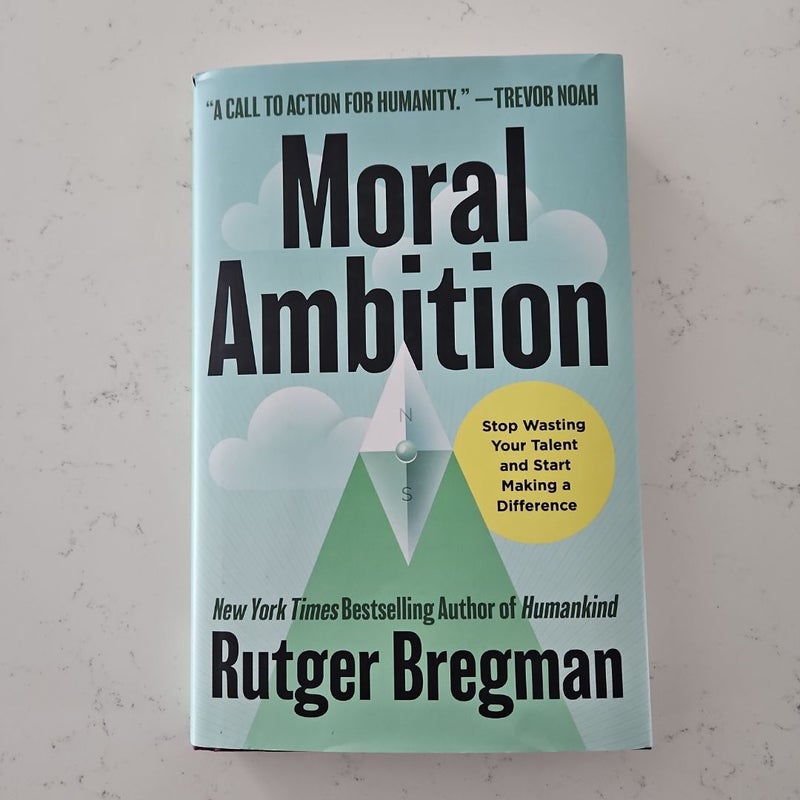 Moral Ambition