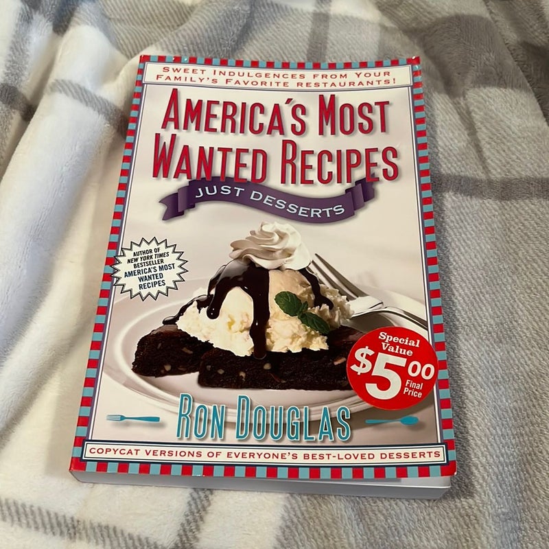 America's Most Wanted Recipes Just Desserts