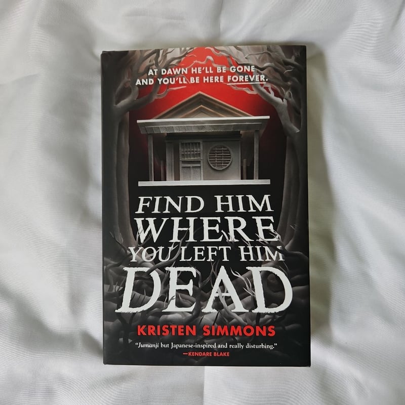 Find Him Where You Left Him Dead