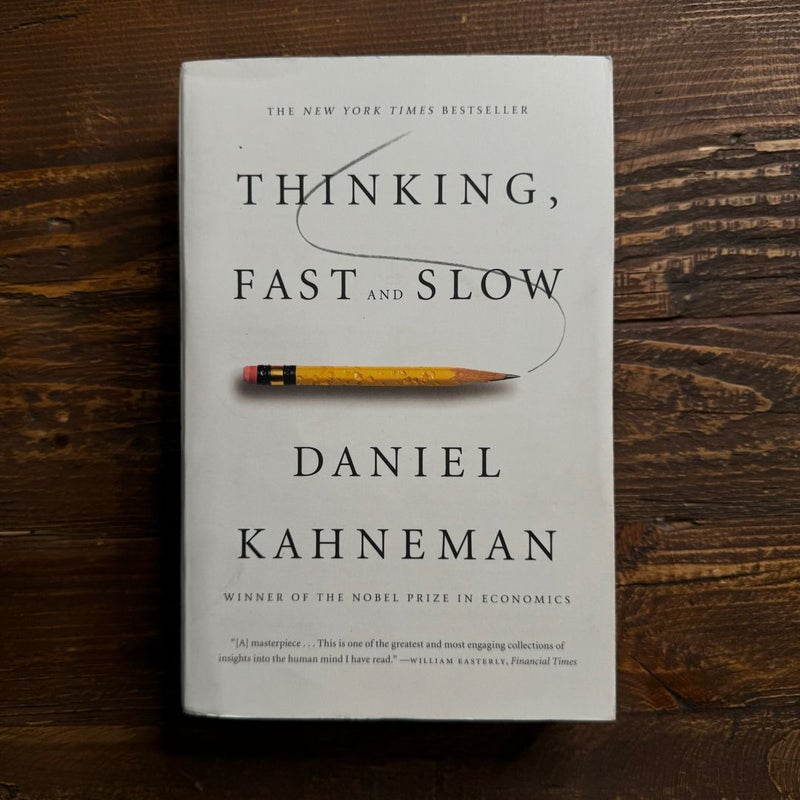 Thinking, Fast and Slow