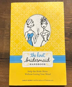 The Knot Bridesmaid Handbook