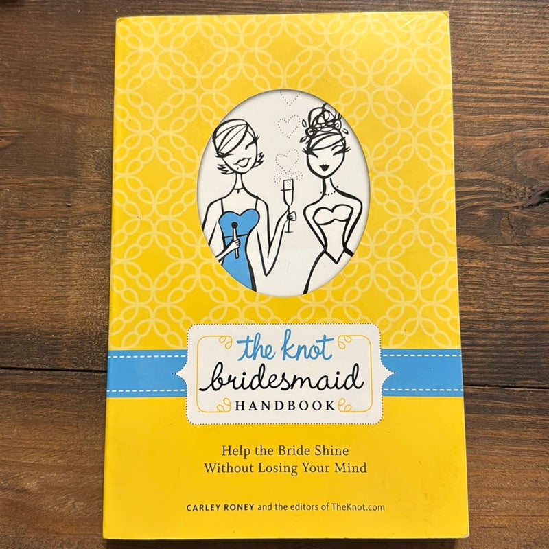 The Knot Bridesmaid Handbook