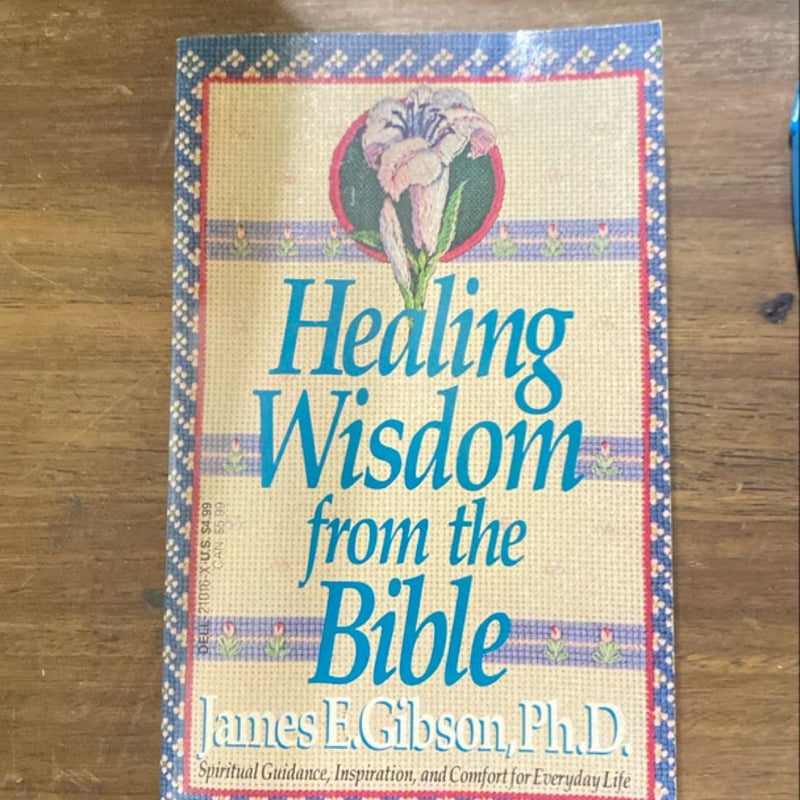 Healing Wisdom from the Bible